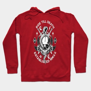 Ride till death Hoodie